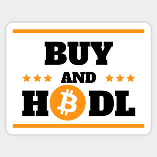 Buy and hodl bitcoin Sticker